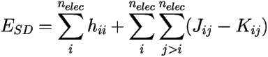 \[ E_{SD}=\sum_i^{n_{elec}} h_{ii} + 
\sum_{i}^{n_{elec}}\sum_{j>i}^{n_{elec}}(J_{ij}-K_{ij}) \] 